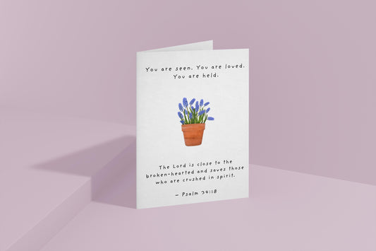 Christian Sympathy Card You Are Seen Loved Held Psalm 34:18 Scripture Comfort Encouragement Bible Verse Greeting Card