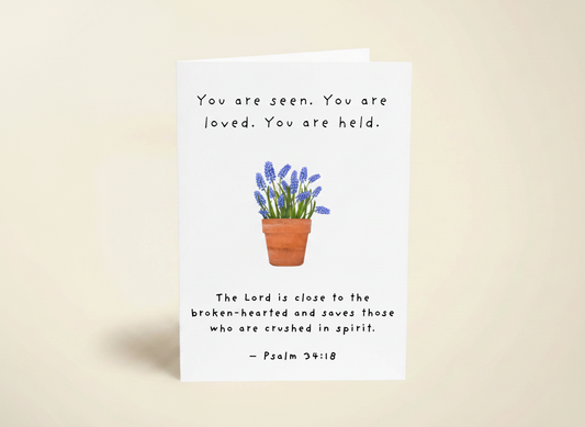 You are seen. You are loved. You are held.