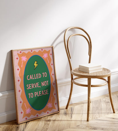 Galatians 1:10 Called to serve, not to please, Colourful Wall Decor, Modern Print, Bright Wall Art, Christian Art, Bible Scripture poster