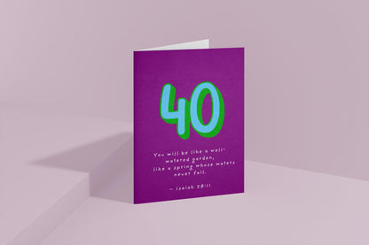 40th Birthday Card, Isaiah 58:11 Christian  Scripture Card, Religious Milestone Birthday Blessing, Faith Greeting Card celebrate 40 years