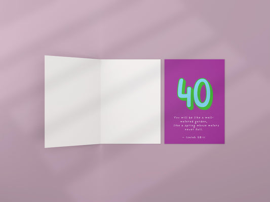 40th Birthday Card, Isaiah 58:11 Christian  Scripture Card, Religious Milestone Birthday Blessing, Faith Greeting Card celebrate 40 years