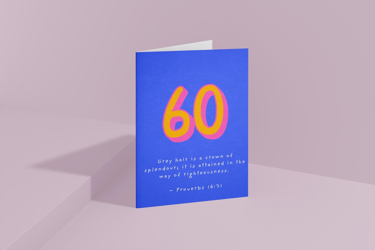 Christian 60th Birthday Card, Proverbs 16:31 Scripture Card, Religious Milestone Birthday Blessing, Faith Greeting Card celebrate 60 years