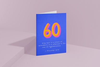 Christian 60th Birthday Card, Proverbs 16:31 Scripture Card, Religious Milestone Birthday Blessing, Faith Greeting Card celebrate 60 years